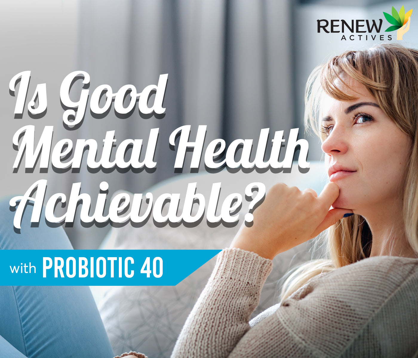 Is Good Mental Health Achievable?