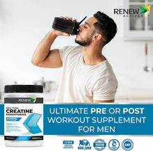 Load image into Gallery viewer, Renew Actives Creatine Monohydrate Powder, Ultimate Post or Pre Workout Powder for Muscle Growth, Mass Gainer, and Increased Strength
